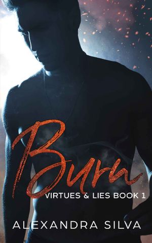 [Virtues & Lies 01] • Burn